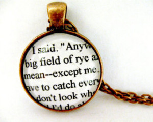 The Catcher In The Rye Quotes Book Page Necklace I Have To Catch ...