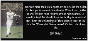 More Bill Tilden Quotes