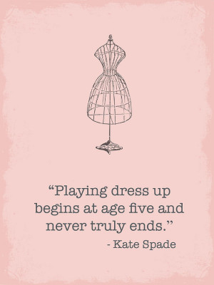 Kate Spade Dress Up Quote Digital Art