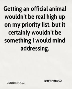 priority list but it certainly wouldn 39 t be something I would mind