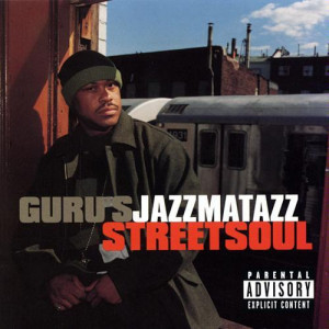 Guru_-_Jazzmatazz,_Vol._3-_Streetsoul.jpg