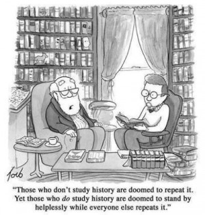 Witty caricature accepting that those who do not learn from history ...