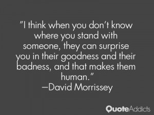 think when you don't know where you stand with someone, they can ...