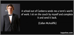 school out of Canberra sends me a term's worth of work. I sit on the ...