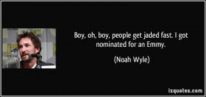 More Noah Wyle Quotes