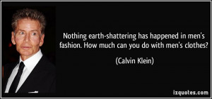 ... men's fashion. How much can you do with men's clothes? - Calvin Klein