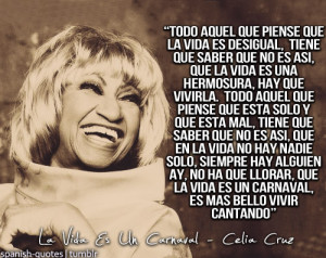 citas #español #frases #quotes in spanish #Celia Cruz #letras