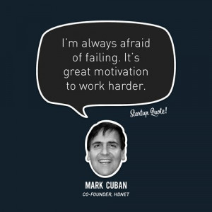 Startup Quote - Mark Cuban