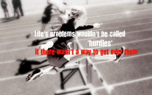 ... wouldn't be called hurdles if there wasn't a way to get over them