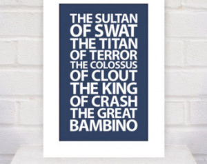 Sandlot Quote - Babe Ruth - 11x17 - poster print ...