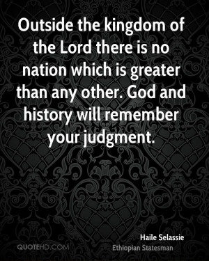 Outside the kingdom of the Lord there is no nation which is greater ...