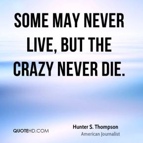 may be crazy quotes