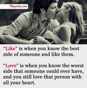 Quotes about loving someone what is the difference between liking and ...