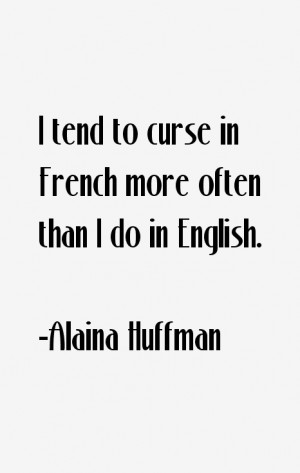 Alaina Huffman Quotes & Sayings