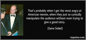 More Gene Siskel Quotes
