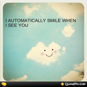Automatically Smile When I See You