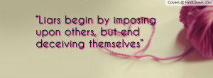 Liars Quotes For Facebook Themselves facebook quote