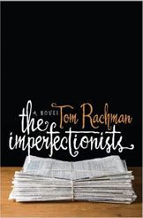 Tom Rachman, The Imperfectionists