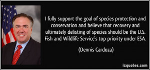 quote i fully support the goal of species protection and conservation