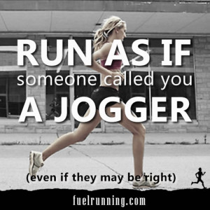 if you run your are a runner
