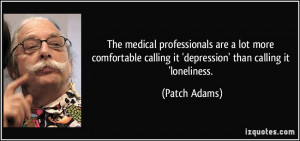 The medical professionals are a lot more comfortable calling it ...