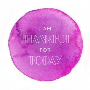 am thankful for today | #givethanks #quote #quoteoftheday | www ...