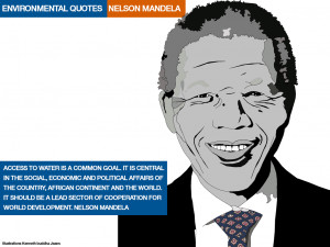 be a lead sector of cooperation for world development. Nelson Mandela
