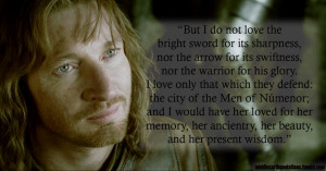 ... quote is just one reason Faramir is one of my favourite characters