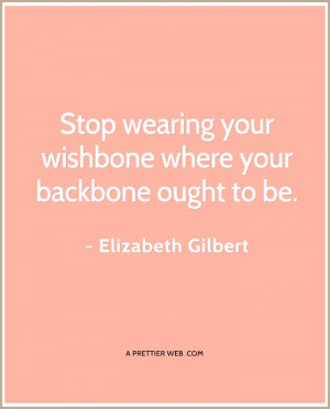 Inspiring Quote from Elizabeth Gilbert #quote #inspiration