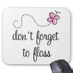 Funny Floss Dental Hygienist Mousepad
