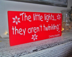 Christmas lights Christmas Vacation movie quote sign, The Griswold's ...