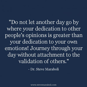 Do not let another day go by where your dedication to other people ...