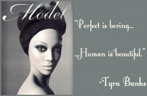 ModelKarma Tyra Banks Quote