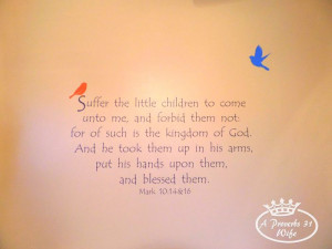 Suffer the little children to come unto me. Bible verse on wall