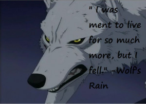 wolfs rain quote
