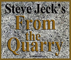 Digging in his quarry, Steve “Inver Stone” Jeck’s latest ...