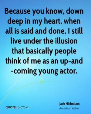 ... that basically people think of me as an up-and-coming young actor