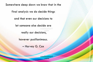 Decision Quotes, Sayings about making decisions