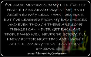 VE MADE MISTAKES IN MY LIFE