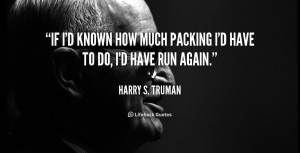 Best results for Harry Truman Quotes