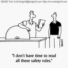 Don't be a fool and follow your safety rules! More