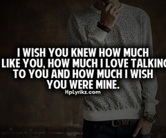 Wish You Were Mine Quotes