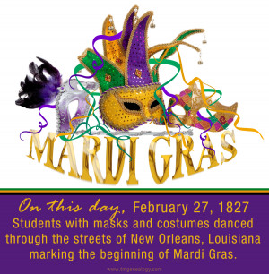 Mardi Gras Celebrations Started on February 27, 1827