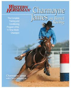 Charmayne James on Barrel Racing. I have this book it's my go to book ...