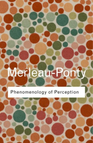 Merleau-Ponty - Phenomenologie de la Perception