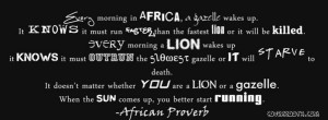 you gotta keep running african proverb inspiration quote timeline ...