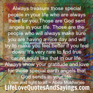 God sent angels in your life...