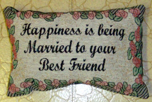 Love With Your Best Friend Marriage Quotes Being