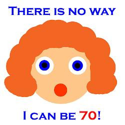 theres_no_way_i_can_be_70_greeting_card.jpg?height=250&width=250 ...