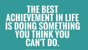 Nice Achievement Quote Picture - Best Achievement in Life is Doing ...
